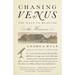 Chasing Venus: The Race to Measure the Heavens