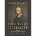 Shakespeare's First Folio Ultimate: The most accurate transcription of the First Folio ever published, formatted as a typographic emulation of the ori