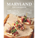 Maryland Day Cookbook: Enjoy a Chill Celebration of Maryland Day at Home