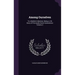 Among Ourselves: To a Mother's Memory; Being a Life Story of Principally Seven Generations Volume 2