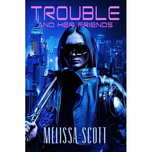 Trouble and Her Friends