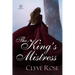 The King's Mistress: Sequel to Always a Princess