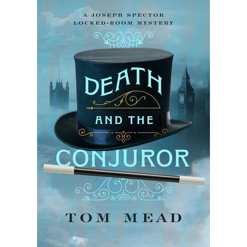 Death and the Conjuror: A Locked-Room Mystery