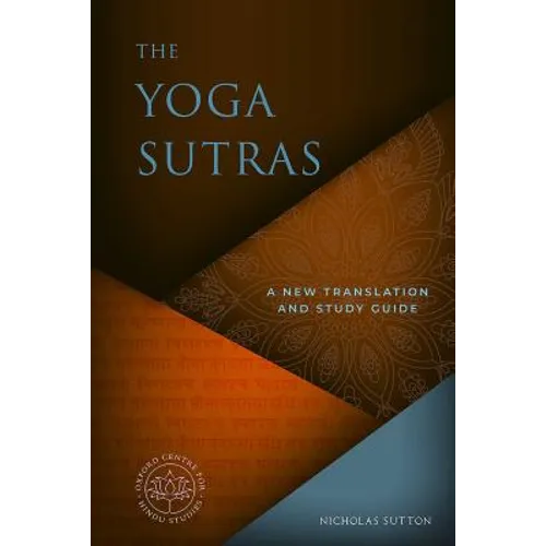 The Yoga Sutras: A New Translation and Study Guide