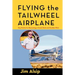 Flying the Tail Wheel Airplane