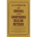 Handbook of unusual and unorthodox healing methods