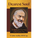Dearest Soul: A Spiritual Journey with Padre Pio