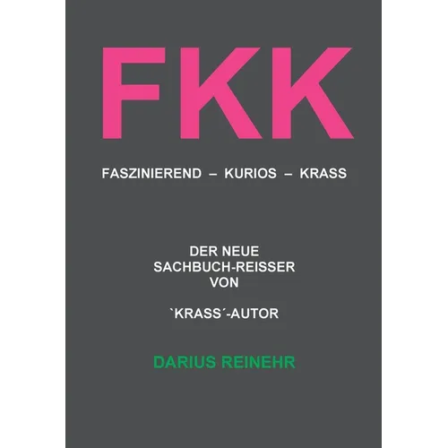Fkk: Faszinierend - Kurios - Krass