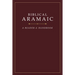 Biblical Aramaic: A Reader and Handbook