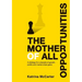 The Mother Of All Opportunities: A strategy for a decade of growth, profits and market share gains