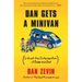 Dan Gets a Minivan: (Life at the Intersection of Dude and Dad)