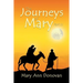 The Journeys of Mary: Part III