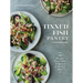 Tinned Fish Pantry Cookbook: 100 Recipes from Tuna and Salmon to Crab and More