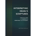 Interpreting Israel's Scriptures: A Practical Guide to the Exegesis of the Hebrew Bible / Old Testament