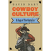 Cowboy Culture: A Saga of Five Centuries