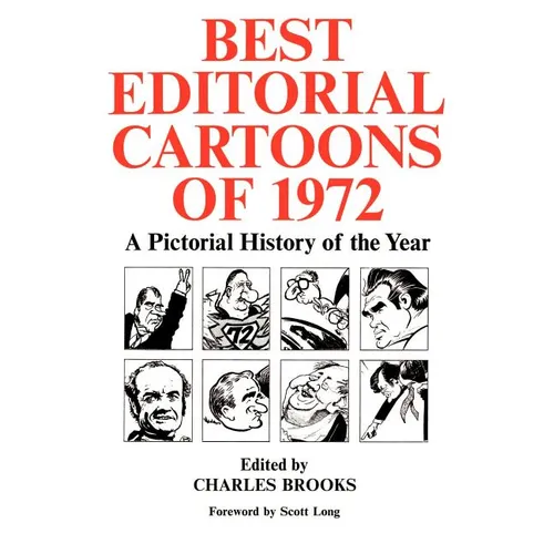 Best Editorial Cartoons of the Year: 1972 Edition