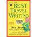 The Best Travel Writing 2005: True Stories from Around the World