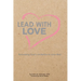 Lead with Love: Answering God's Invitation to Love Well