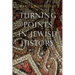 Turning Points in Jewish History