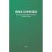 Riba Exposed: How Islam Challenges the Global Interest System