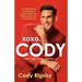 XOXO, Cody: An Opinionated Homosexual's Guide to Self-Love, Relationships, and Tactful Pettiness