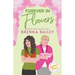 Forever in Flowers