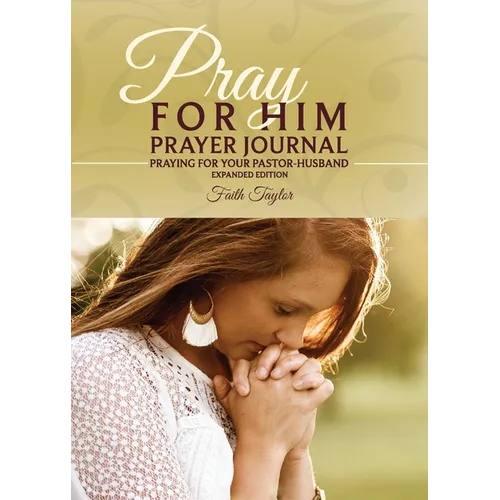 Pray for Him Prayer Journal