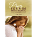 Pray for Him Prayer Journal
