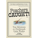 Poachers Caught!: True Adventures of a Northwoods Game Warden