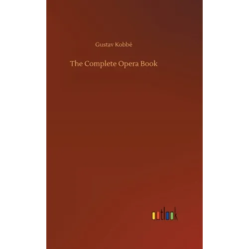 The Complete Opera Book