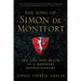 The Song of Simon de Montfort: The Life and Death of a Medieval Revolutionary