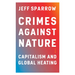 Crimes Against Nature: Capitalism and Global Heating