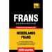 Thematische woordenschat Nederlands-Frans - 9000 woorden