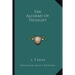 The Alchemy Of Thought