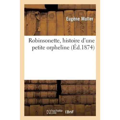 Robinsonette, histoire d'une petite orpheline