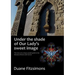Under the shade of Our Lady's sweet image