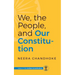 We, the People, and Our Constitution