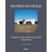Homes on Hold: Traces of Unfulfilled Dreams