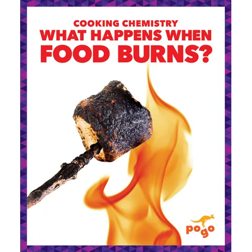 What Happens When Food Burns?