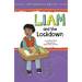 Liam and the Lockdown