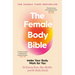 The Female Body Bible: A Revolution in Women's Health and Fitness