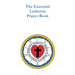 The Essential Lutheran Prayer Book