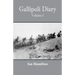 Gallipoli Diary: Volume 1