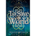 To Save a World