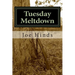 Tuesday Meltdown: One man, Jason Henderson, struggles to preserve the safety and freedom of his family and community in the face of economic collapse