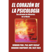 El Corazon de La Psicologia: Descifrando Los Misterios de La Mente