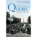An Illustrated History of Quebec: Tradition and Modernity