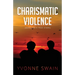 Charismatic Violence