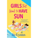 Girls Just Want to Have Sun