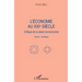 L'économie au XXIe siècle: Critique de la raison en économie Tome 2: Synthèse